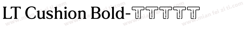 LT Cushion Bold字体转换